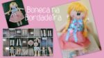 Projeto na Bordadeira - Boneca na Bordadeira