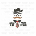 Matriz de Bordado - Meu Pai é Meu Herói - Imagem 2