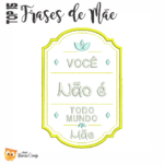 Matrizes de Bordado - TOP 15 Frases de Mãe - Image 4