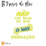Matrizes de Bordado - TOP 15 Frases de Mãe - Image 14