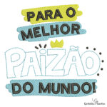 Matriz de Bordado - Dia dos Pais GS - Imagem 10