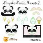 Matrizes de Bordado e Projetos na Bordadeira - Pandinha - Projeto Porta Laços II [ITH]