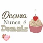 Matriz de bordado doçura nunca é demais