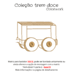 Matriz de Bordado - Trem doce ( Coleção-Trem-Doce) - Imagem 17