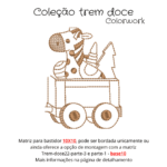 Matriz de Bordado - Trem doce ( Coleção-Trem-Doce) - Imagem 6