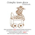 Matriz de Bordado - Trem doce ( Coleção-Trem-Doce) - Imagem 7