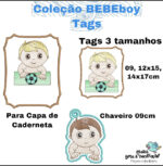 Matrizes de Bordados - Coleção BEBEboy Tags ( Matrizes Infantis)
