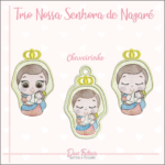 Matrizes de Bordado - NOSSA SENHORA DE NAZARÉ [TRIO NOSSA SENHORA DE NAZARÉ]