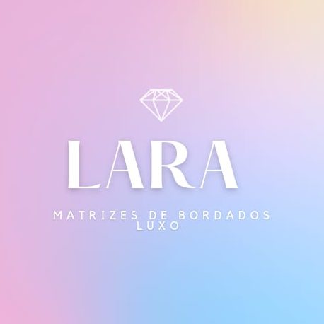 Lara Matrizes Bordados de Luxo