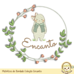 Matrizes de Bordado Coleção Encanto