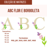 Matrizes de Bordado - Coleção ABC Flor e Borboleta