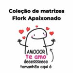 Pacote de Matrizes - Flork Apaixonado - Imagem 5