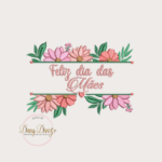 Matrizes de Bordado - Dia Das MΓ£es