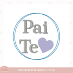 Matriz de bordado - Dia dos pais - Pai te amo círculo - Image 2