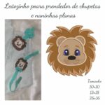 Matriz de bordado leaozinho para prendedor de chupeta, sapatinhos de bebe e naninhas planas