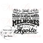 Agosto-mulher de agosto-camiseta-mensagem