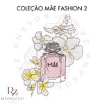Matrizes de Bordado - Coleção MÃE FASHION [ 2 PACOTES EM 1] - Image 17