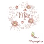 Matriz de Bordado - Coleção Dia das Mães - Imagem 6