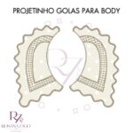 Projetinho GOLAS PARA BODY - Imagem 3