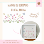 Matrizes de Bordado - Floral Maria Delicado | Jardim