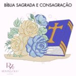 Bíblia Sagrada e Consagração - Imagem 2