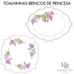 Toalhinhas BRINCOS DE PRINCESA