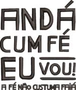 Andá cum fé eu vou, a fé num constuma faiá - Cordel Nordestino