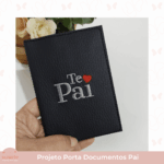 Projeto na bordadeira - Porta Documentos Pai em sintético