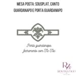 MESA POSTA: SOUSPLAT, CANTO GUARDANAPO e PORTA GUARDANAPO - Imagem 4