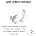 LAÇO 3D: PASSARINHO e ESPÍRITO SANTO - Image 6