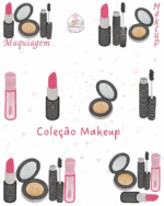 Coleção Matrizes para Bordado Makeup.