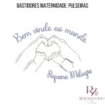 BASTIDORES MATERNIDADE: PULSEIRAS - Imagem 5