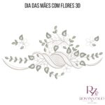 DIA DAS MÃES COM FLORES 3D - Imagem 6