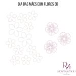 DIA DAS MÃES COM FLORES 3D - Imagem 3