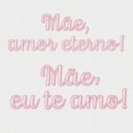 Matriz de Bordado Dia Das Mães - Coleção Borboleta 3D e Frases - Imagem 8