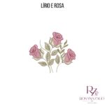 Lírio e Rosa - Image 6
